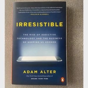 Paperback Book: Irresistible by Adam Alter